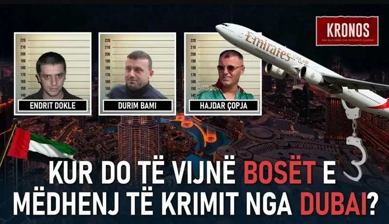 Fundi i “parajsës” penale të Dubait: Por pse nuk po kthehen bosët e mëdhenj?