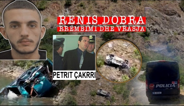 Krimineli Petrit Çakrri i dyshuar për vrasjen e Renis Dobrës, si u zbuluan autorët nga policia